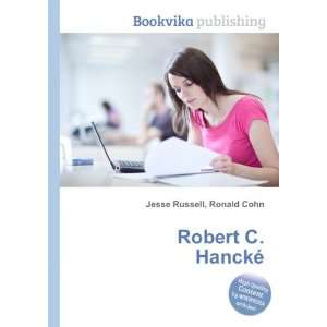  Robert C. HanckÃ© Ronald Cohn Jesse Russell Books