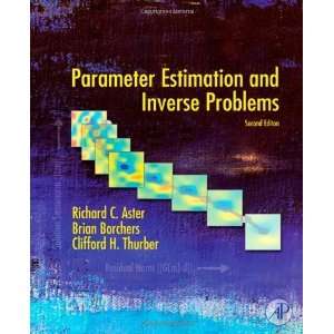  Parameter Estimation and Inverse Problems, Second Edition 