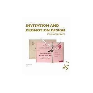 Invitation & Promotion Design Ideas With Impact [HC,2009] Books