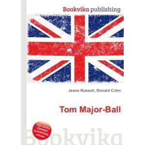  Tom Major Ball Ronald Cohn Jesse Russell Books