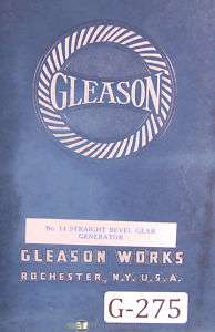 Gleason No. 14 St Bevel Gear Generator, Operators Manual  