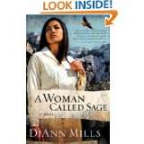 Woman Called Sage A Novel by DiAnn Mills (Apr 20, 2010)