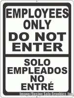 Bilingual Employees Only Do Not Enter Sign Solo Empleados No Entre 