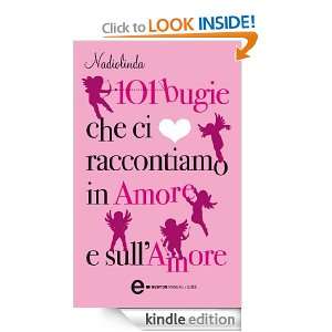 101 bugie che ci raccontiamo in amore e sullamore (Italian Edition 