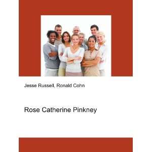  Rose Catherine Pinkney Ronald Cohn Jesse Russell Books