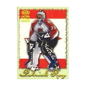  1999 00 Crown Royale International Glory #7 Patrick Roy 