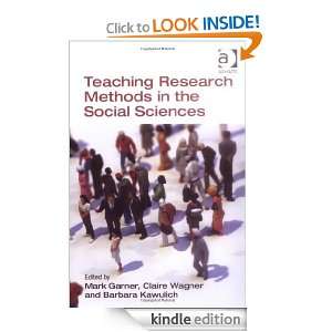 Teaching Research Methods in the Social Sciences Mark Garner, Claire 
