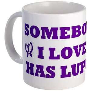 Somebody I Love Has Lupus Health Mug by   Kitchen 