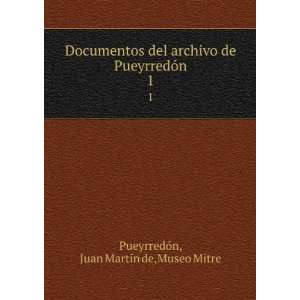  de PueyrredÃ³n Juan MartÃ­n de,Museo Mitre PueyrredÃ³n Books