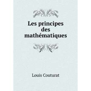  Les principes des mathÃ©matiques Louis Couturat Books