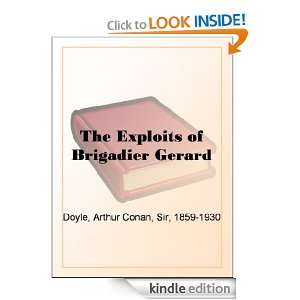The Exploits of Brigadier Gerard Sir Arthur Conan Doyle  