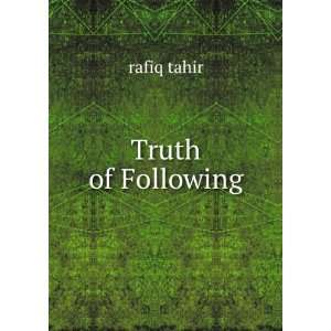  Truth of Following rafiq tahir Books