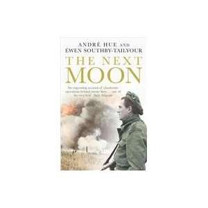  The Next Moon: The Remarkable True Story of a British Agent 