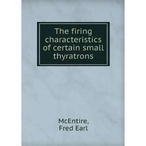   of certain small thyratrons. Fred Earl McEntire Books