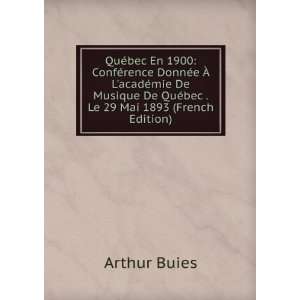  QuÃ©bec En 1900 ConfÃ©rence DonnÃ©e Ã? LacadÃ 