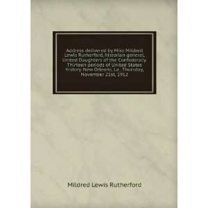   , La., Thursday, November 21st, 1912 Mildred Lewis Rutherford Books