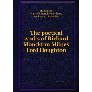   Richard Monckton Milnes, 1st baron, 1809 1885 Houghton Books