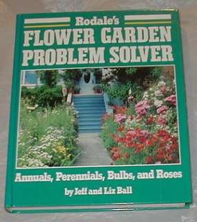 Flower Garden Problem Solver Organic Annuals Perennials  