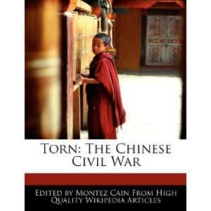    Torn The Chinese Civil War (9781241848781) Montez Cain Books