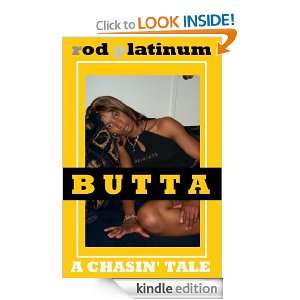 Butta (A Chasin Tale) Rod Platinum  Kindle Store