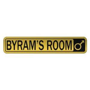   BYRAM S ROOM  STREET SIGN NAME