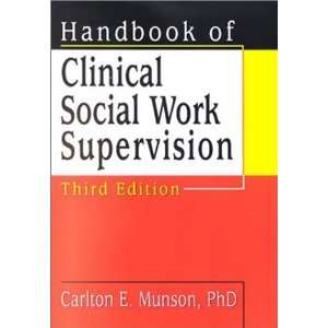   of Clinical Social Work Supervision [Paperback]: Carlton Munson: Books