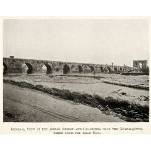  1907 Print Cordoba Andalusia Spain Roman Bridge Calahorra 