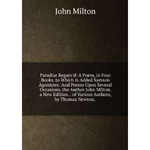   Edition. . of Various Authors, by Thomas Newton, . John Milton Books
