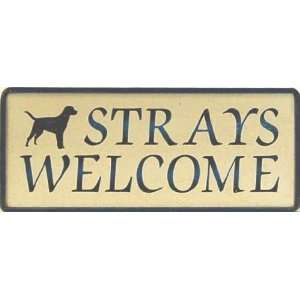  Strays Welcome w/ Dog: Everything Else