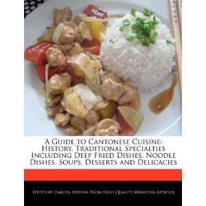  A Guide to Cantonese Cuisine History, Traditional 