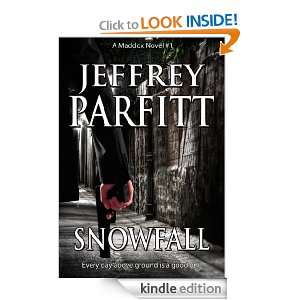 SNOWFALL (Maddox novels) Jeffrey Parfitt  Kindle Store