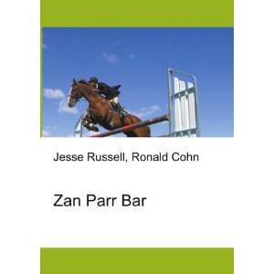  Zan Parr Bar: Ronald Cohn Jesse Russell: Books
