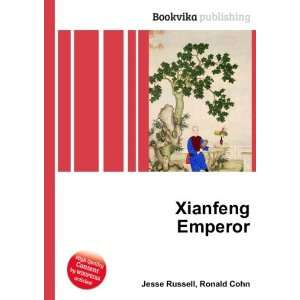  Xianfeng Emperor: Ronald Cohn Jesse Russell: Books