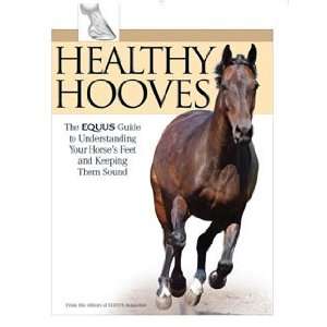  Healthy Hoofs   Guide to Your Horses Feet: Pet Supplies