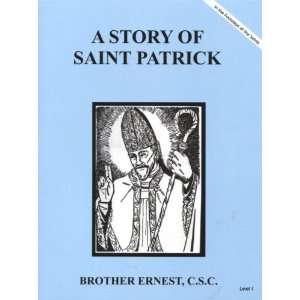  A Story of St. Patrick (Brother Ernest, C.S.C)   Paperback 