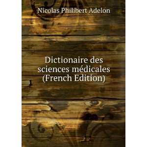   dicales (French Edition): Nicolas Philibert Adelon:  Books