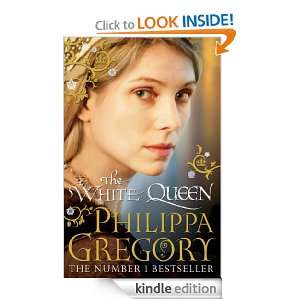 The White Queen Philippa Gregory  Kindle Store