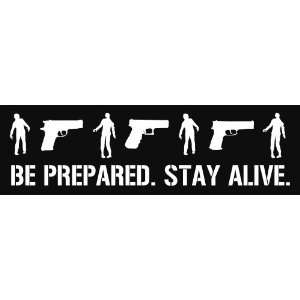  Be Prepared Stay Alive Funny Zombie Bumper Stickers 