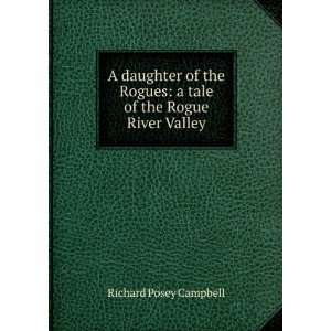   tale of the Rogue River Valley Richard Posey Campbell Books