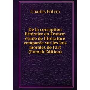   sur les lois morales de lart (French Edition) Charles Potvin Books
