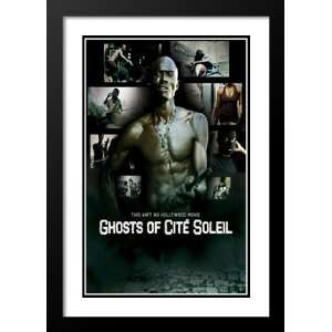 Ghosts of Cité Soleil 32x45 Framed and Double Matted Movie Poster   A 