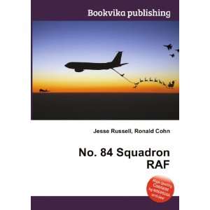  No. 84 Squadron RAF Ronald Cohn Jesse Russell Books