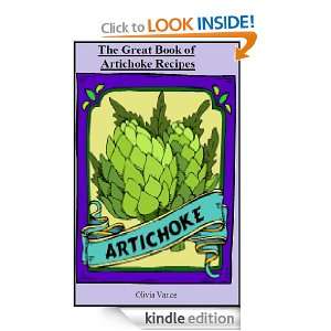 The Great Book of Artichoke Recipes Olivia Vance  Kindle 