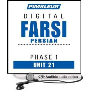: Farsi Persian Phase 1, Unit 21: Learn to Speak and Understand Farsi 