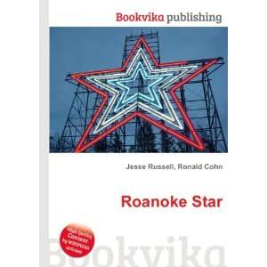  Roanoke Star Ronald Cohn Jesse Russell Books