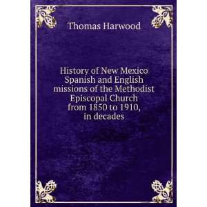  History of New Mexico Spanish and English missions of the 