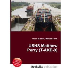    USNS Matthew Perry (T AKE 9) Ronald Cohn Jesse Russell Books