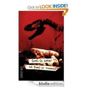 Les Plumes du dinosaure (Serpent Noir) (French Edition) Sissel Jo 