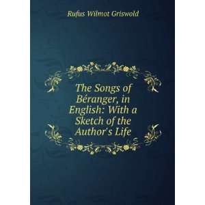    With a Sketch of the Authors Life Rufus Wilmot Griswold Books
