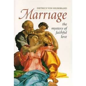  Marriage: The Mystery of Faithful Love [Paperback 